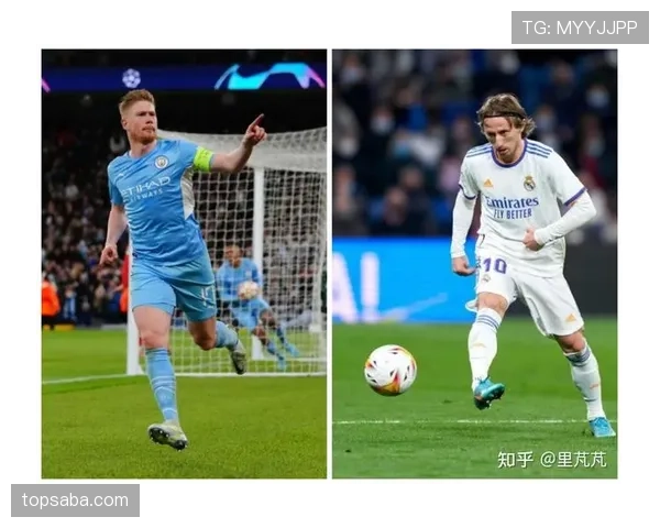 德布劳内与莫德里奇：组织核心球权集中度分化，前者更倚重高位直塞驱动进攻