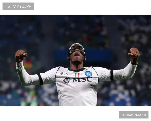 奥斯梅恩高价转会困局：战术适配性成关键障碍